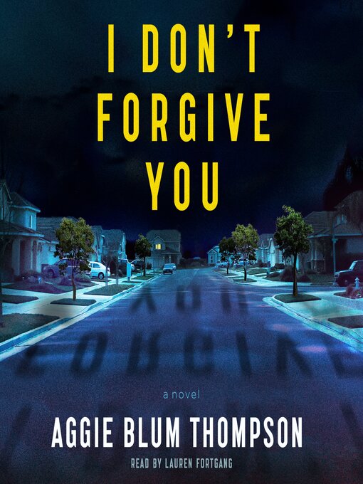 Title details for I Don't Forgive You by Aggie Blum Thompson - Wait list